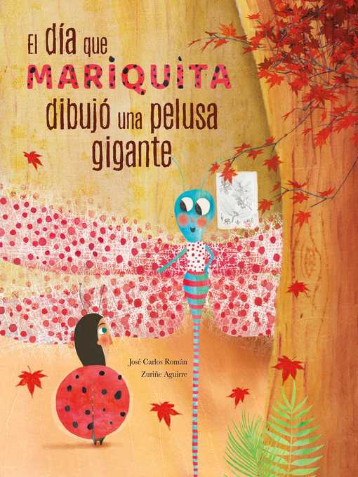 Cover image for El día mariquita dibujó una pelusa gigante (The Day Ladybug Drew a Giant Ball of Fluff)
